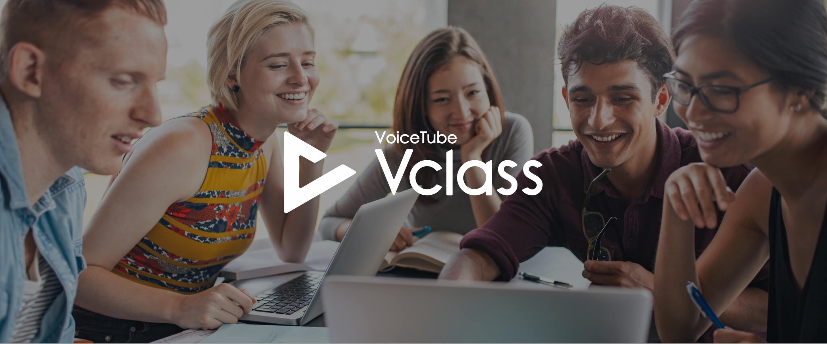 About VoiceTube Vclass